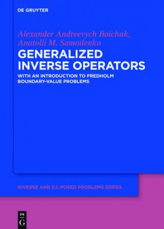 Książka Generalized Inverse Operators Alexander Andreevych Boichuk