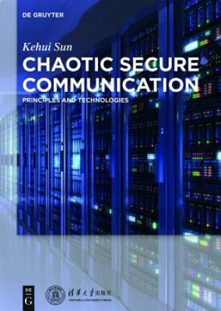 Könyv Chaotic Secure Communication Kehui Sun