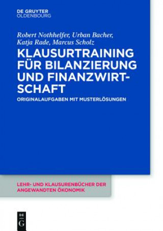 Книга Klausurtraining fur Bilanzierung und Finanzwirtschaft Robert Nothhelfer