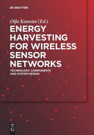 Kniha Energy Harvesting for Wireless Sensor Networks Olfa Kanoun