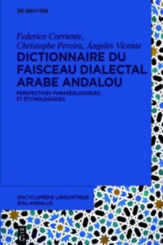 Kniha Dictionnaire du faisceau dialectal arabe andalou Federico Corriente