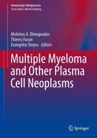 Könyv Multiple Myeloma and Other Plasma Cell Neoplasms Meletios A. Dimopoulos