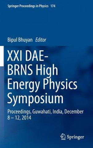 Knjiga XXI DAE-BRNS High Energy Physics Symposium Bipul Bhuyan