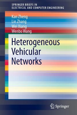 Книга Heterogeneous Vehicular Networks Kan Zheng