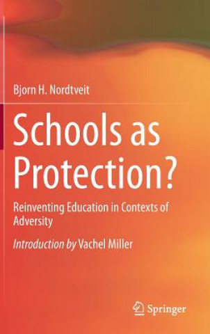 Libro Schools as Protection? Bjorn Harald Nordtveit