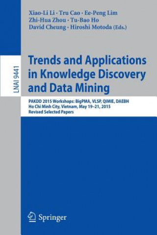 Könyv Trends and Applications in Knowledge Discovery and Data Mining Li Xiao-Li