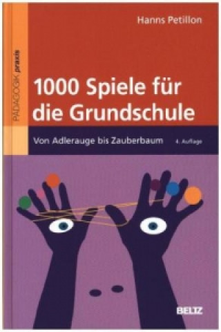 Könyv 1000 Spiele für die Grundschule Hanns Petillon