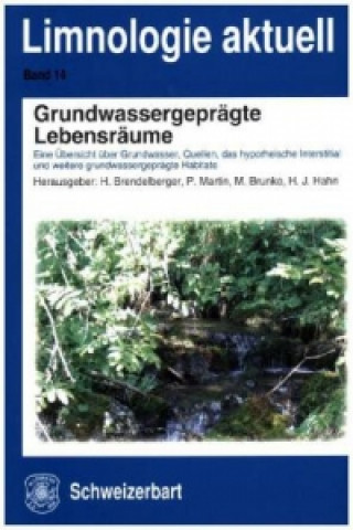 Kniha Grundwassergeprägte Lebensräume Heinz Brendelberger