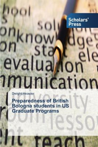 Kniha Preparedness of British Bologna students in US Graduate Programs Heaster Dwight