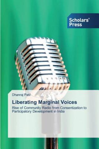 Kniha Liberating Marginal Voices Patil Dhanraj