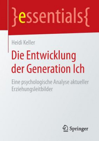 Könyv Die Entwicklung Der Generation Ich Heidi (Universitat Osnabruck) Keller