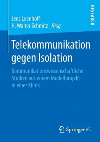 Kniha Telekommunikation Gegen Isolation Jens Loenhoff