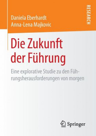 Könyv Die Zukunft Der Fuhrung Daniela Eberhardt