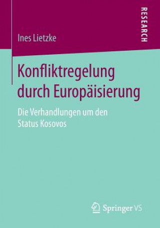 Könyv Konfliktregelung Durch Europaisierung Ines Lietzke