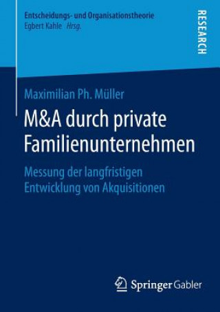 Livro M&A Durch Private Familienunternehmen Maximilian Ph Muller