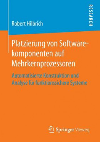 Книга Platzierung Von Softwarekomponenten Auf Mehrkernprozessoren Robert Hilbrich