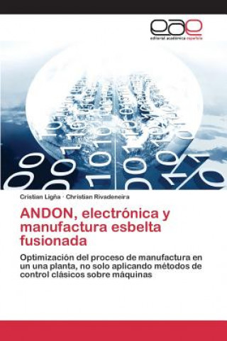 Kniha ANDON, electronica y manufactura esbelta fusionada Ligna Cristian