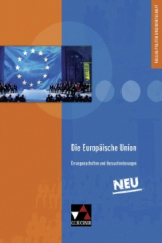 Kniha Die Europäische Union Gunnar Meyer