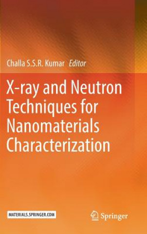 Könyv X-ray and Neutron Techniques for Nanomaterials Characterization Challa S. S. R. Kumar