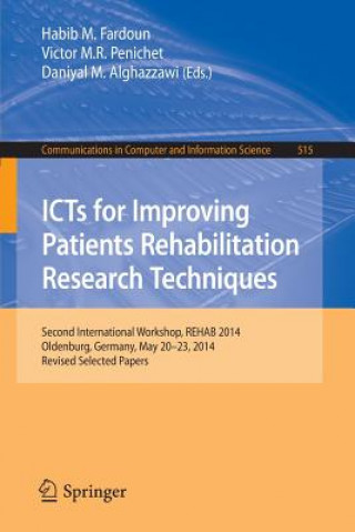 Kniha ICTs for Improving Patients Rehabilitation Research Techniques Habib M. Fardoun