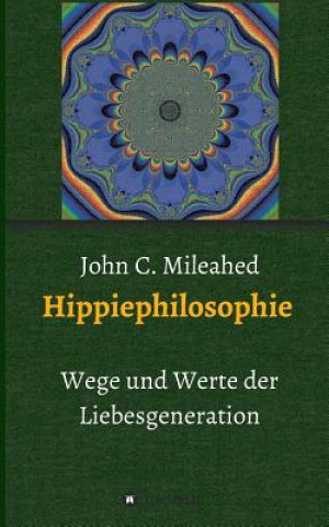 Carte Hippiephilosophie John C Mileahed