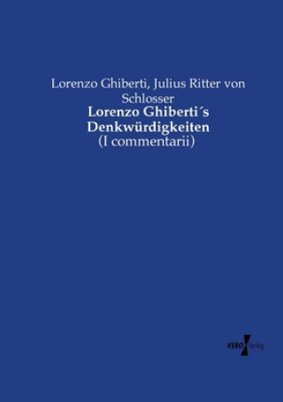 Kniha Lorenzo Ghibertis Denkwurdigkeiten Lorenzo Ghiberti