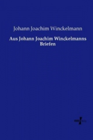 Carte Aus Johann Joachim Winckelmanns Briefen Johann Joachim Winckelmann