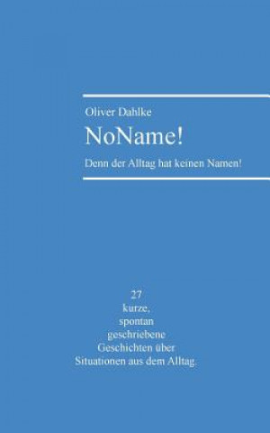 Könyv NoName! Oliver Dahlke