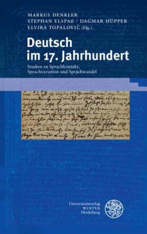 Kniha Deutsch im 17. Jahrhundert Stephan Elspaß