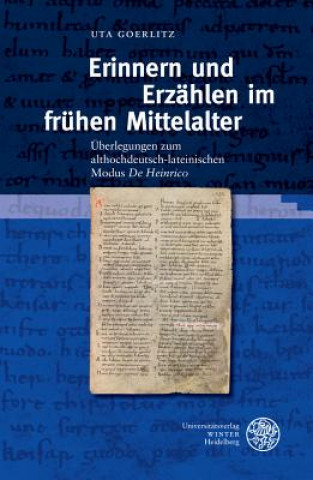 Kniha Erinnern und Erzählen im frühen Mittelalter Uta Goerlitz