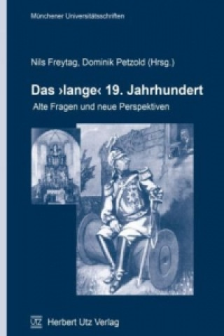 Kniha Das "lange" 19. Jahrhundert Nils Freytag