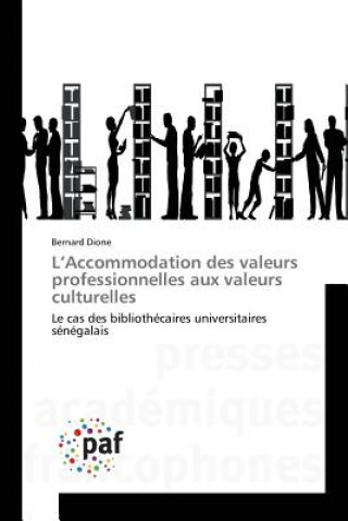 Książka L Accommodation Des Valeurs Professionnelles Aux Valeurs Culturelles Dione-B