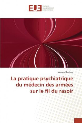 Carte Pratique Psychiatrique Du Medecin Des Armees Sur Le Fil Du Rasoir LeDoux-A