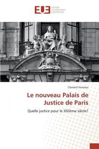 Kniha Le Nouveau Palais de Justice de Paris Forvieux-C