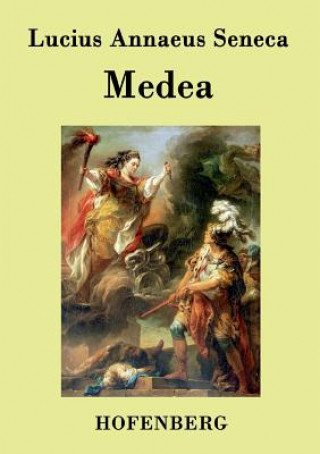Kniha Medea Lucius Annaeus Seneca
