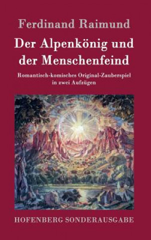 Livre Alpenkoenig und der Menschenfeind Ferdinand Raimund