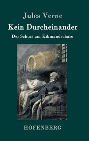 Kniha Kein Durcheinander Jules Verne