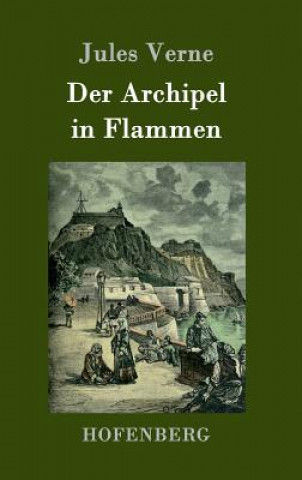 Könyv Der Archipel in Flammen Jules Verne