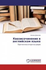 Könyv Kvazisochinenie v anglijskom yazyke Natal'ya Denisova