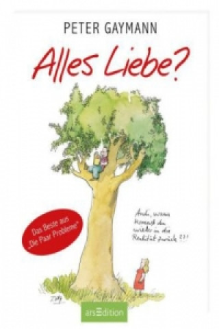 Kniha Alles Liebe? Peter Gaymann