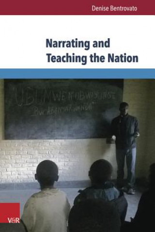 Carte Narrating and Teaching the Nation Denise Bentrovato