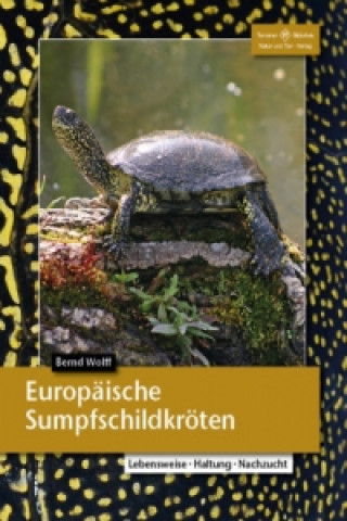 Kniha Europäische Sumpfschildkröten Bernd Wolff