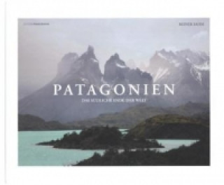 Kniha Patagonien Reiner Sahm