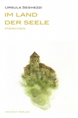 Carte Im Land der Seele Ursula Seghezzi