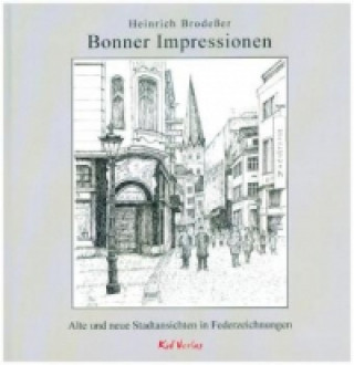 Knjiga Bonner Impressionen Heinrich Brodeßer