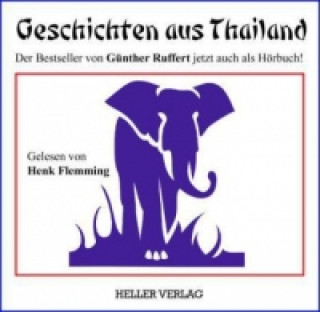 Audio Geschichten aus Thailand, 4 Audio-CDs Günther Ruffert