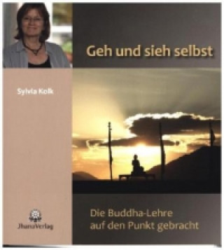 Könyv Geh und sieh selbst Sylvia Kolk
