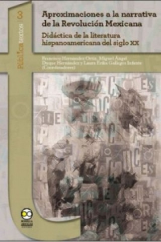 Kniha Aproximaciones a la narrativa de la Revolución Mexicana. Miguel Ángel Duque Hernández