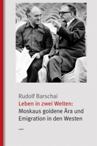 Kniha Leben in zwei Welten Rudolf Barschai