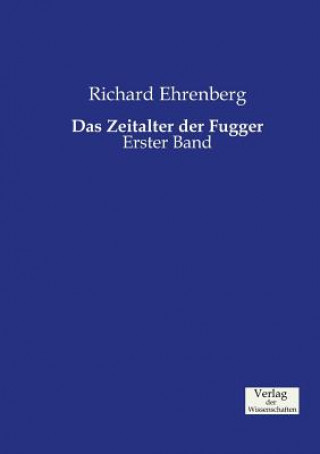 Książka Zeitalter der Fugger Richard Ehrenberg